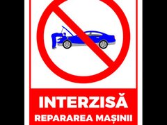 Semn interzisa repararea masinii in timpul functionarii